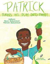 Patrick Turns His Play Into Pay