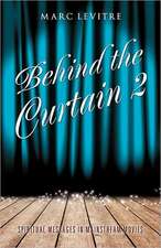 Behind the Curtain 2: Stories in the Life of a Pastor