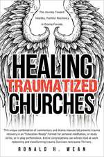 Healing Traumatized Churches