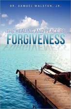 The Healing and Peace of Forgiveness