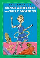 The Book of Songs & Rhymes with Beat Motions: Revised Edition