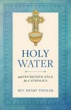 Holy Water and Its Significance for Catholics