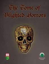 The Tome of Blighted Horrors - Fifth Edition