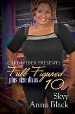 Full Figured 10: Carl Weber Presents