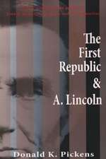 The First Republic and A. Lincoln