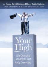 Your High: Life-Changing Broadcasts from Andy Greenberg