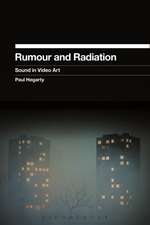 Rumour and Radiation: Sound in Video Art