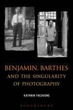 Benjamin, Barthes and the Singularity of Photography