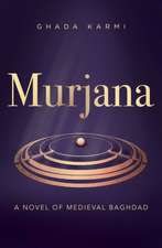 Murjana: A novel of medieval Baghdad