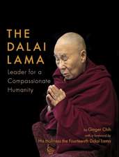 The Dalai Lama: Leader for a Compassionate Humanity