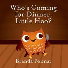 Who's Coming for Dinner, Little Hoo?: Level 2 Reader