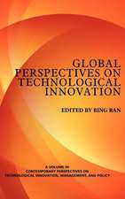 Global Perspectives on Technological Innovation (Hc)