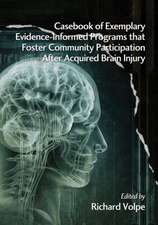 Casebook of Exemplary Evidence-Informed Programs That Foster Community Participation After Acquired Brain Injury