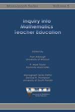 Inquiry Into Mathematics Teacher Education