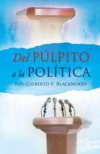 del Pulpito a la Politica