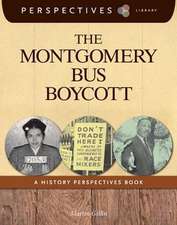 The Montgomery Bus Boycott: A History Perspectives Book