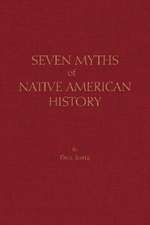 Jentz, P: Seven Myths of Native American History