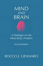 Mind and Brain: A Dialogue on the Mind-Body Problem