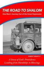 The Road to Shalom: One Man's Journey Out of the Great Depression