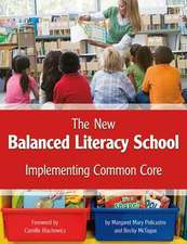 The New Balanced Literacy School: Implementing Common Core