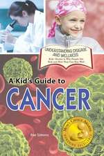 A Kid's Guide to Cancer