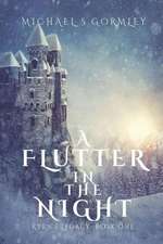 FLUTTER IN THE NIGHT