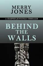 Behind the Walls