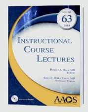 Instructional Course Lectures: Volume 63, 2014