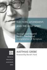 Election, Atonement, and the Holy Spirit