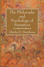 The Philosophy and Psychology of Sensation