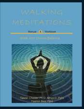 Walking Meditations Manual & Workbook