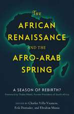 The African Renaissance and the Afro-Arab Spring