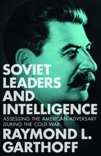 Soviet Leaders and Intelligence