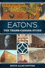 Eaton's: The Trans-Canada Store