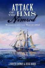 Attack of the HMS Nimrod: Wareham and the War of 1812