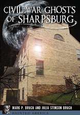 Civil War Ghosts of Sharpsburg