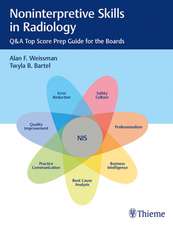 Noninterpretive Skills in Radiology – Q&A Top Score Prep Guide for the Boards