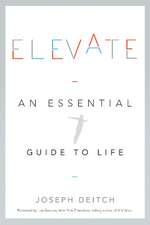 Elevate: An Essential Guide to Life