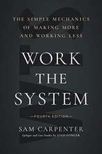 Work the System