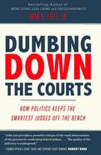 Dumbing Down the Courts