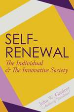 Self-Renewal: The Individual and the Innovative Society