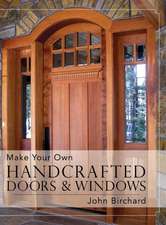 Make Your Own Handcrafted Doors & Windows