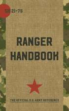 Ranger Handbook: Not for the Weak or Fainthearted