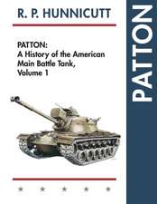 Patton: A History of the American Main Battle Tank