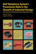 Bell Telephone System's Preeminent Role in the Growth of Industrial Design