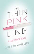 The Thin Pink Line: A Jane Taylor Novel