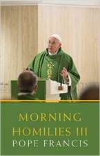 Morning Homilies III