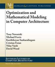 Optimization and Mathematical Modeling in Computer Architecture