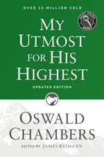 My Utmost for His Highest: Updated Language Easy Print Edition