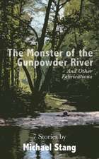 The Monster of the Gunpowder River